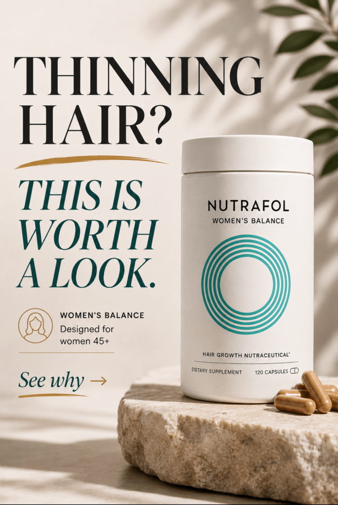 Nutrafol Women’s Balance hair growth supplement for women 45+, shown with the text “Thinning Hair? This Is Worth a Look.”